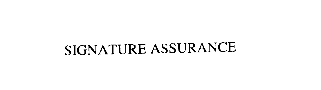 Trademark Logo SIGNATURE ASSURANCE