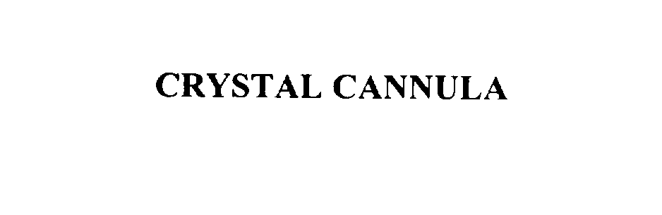  CRYSTAL CANNULA