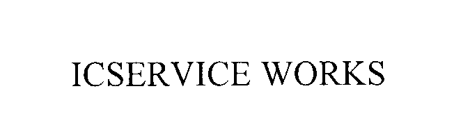 Trademark Logo ICSERVICEWORKS