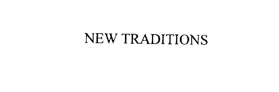 NEW TRADITIONS