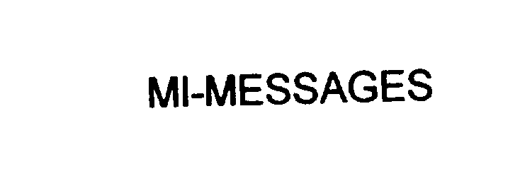 Trademark Logo MI-MESSAGES