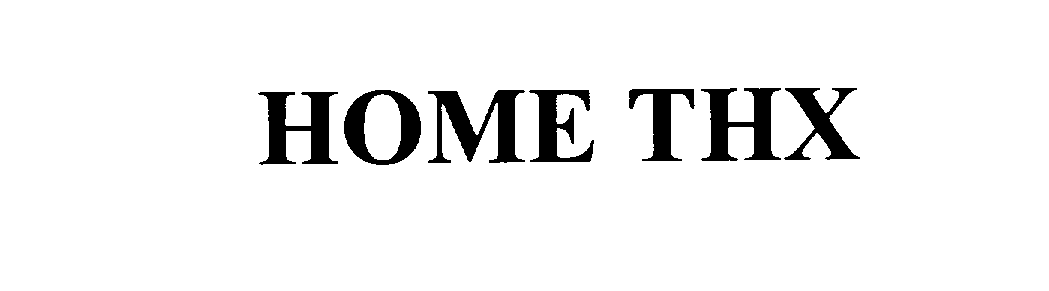 Trademark Logo HOME THX