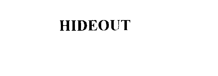 Trademark Logo HIDEOUT