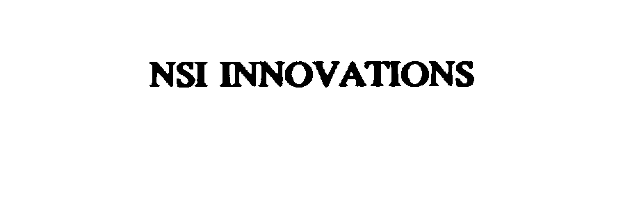 Trademark Logo NSI INNOVATIONS