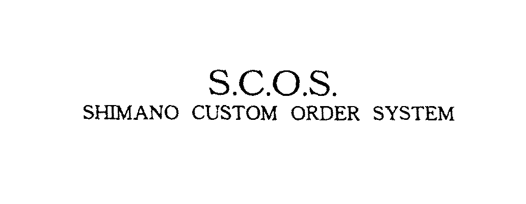  S.C.O.S. SHIMANO CUSTOM ORDER SYSTEM