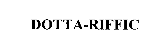  DOTTA-RIFFIC