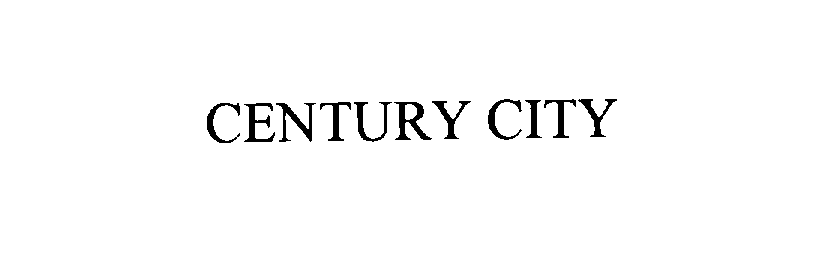 Trademark Logo CENTURY CITY