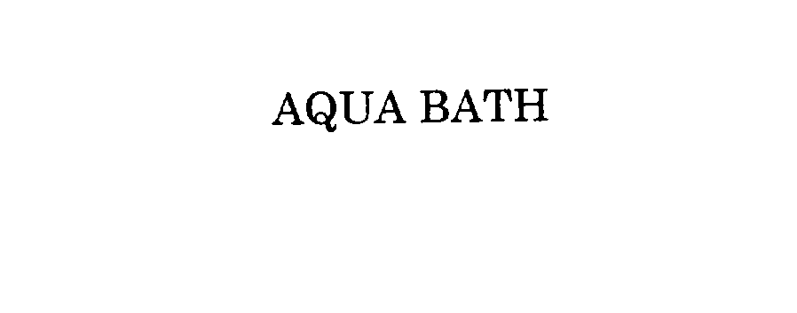 AQUA BATH