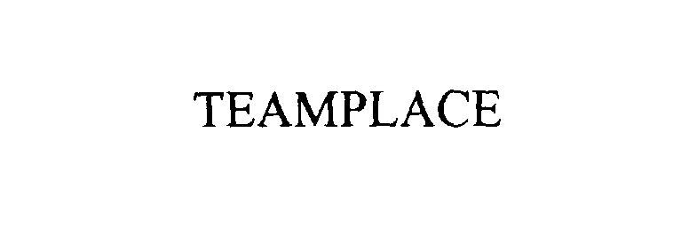 Trademark Logo TEAMPLACE