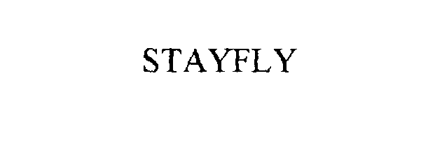 STAYFLY