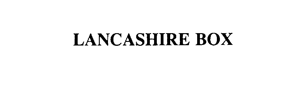 Trademark Logo LANCASHIRE BOX