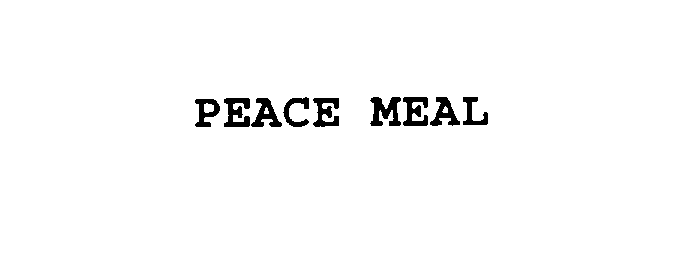  PEACE MEAL