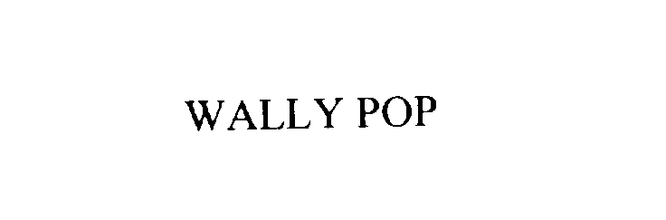 Trademark Logo WALLY POP