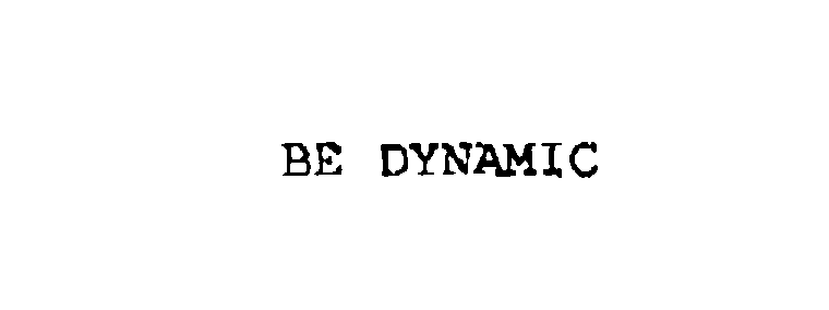 Trademark Logo BE DYNAMIC