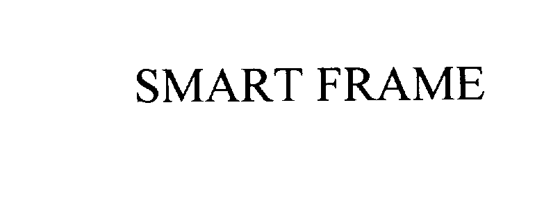 SMART FRAME