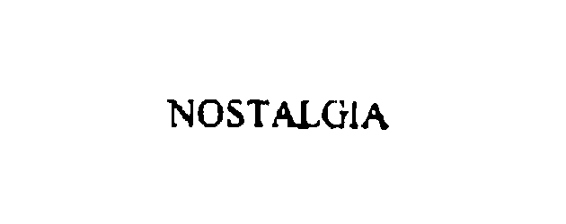 Trademark Logo NOSTALGIA