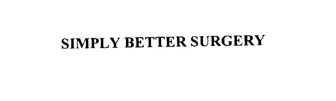  SIMPLY BETTER SURGERY