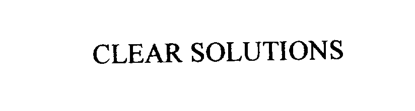 Trademark Logo CLEAR SOLUTIONS