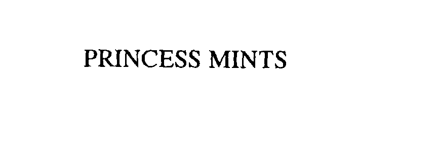 Trademark Logo PRINCESS MINTS