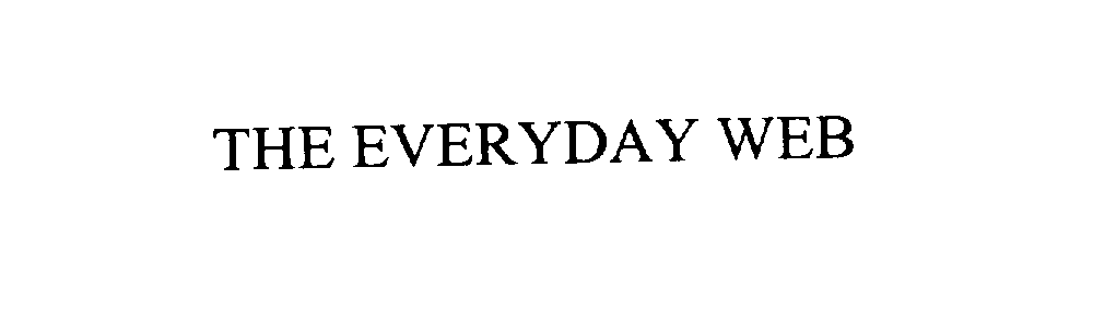 Trademark Logo THE EVERYDAY WEB