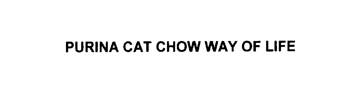 Trademark Logo PURINA CAT CHOW WAY OF LIFE