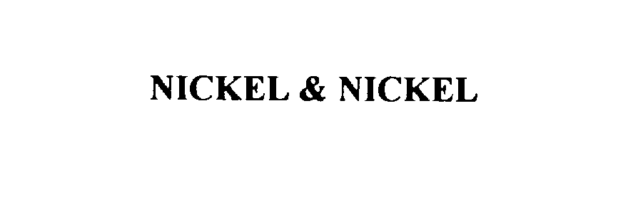 NICKEL &amp; NICKEL