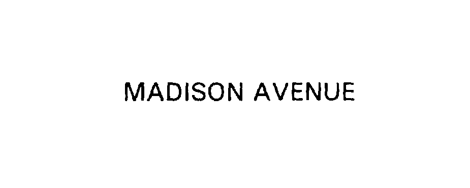 MADISON AVENUE