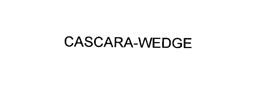  CASCARA-WEDGE
