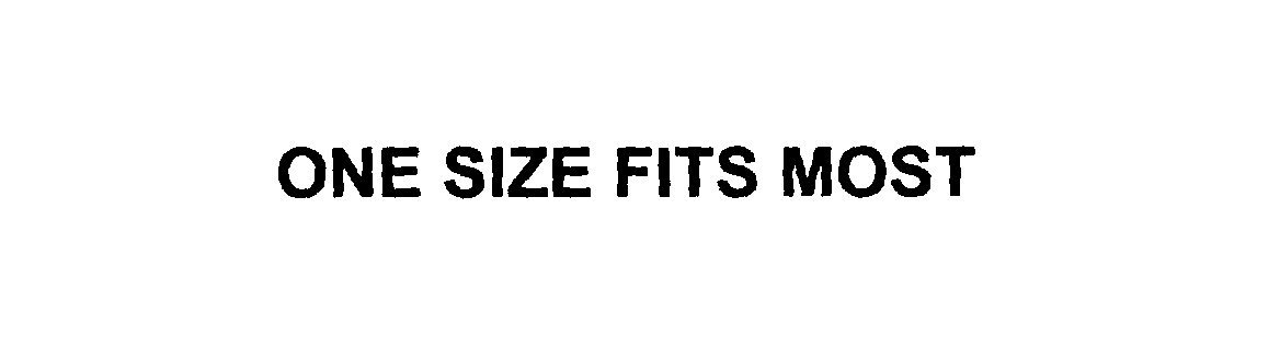  ONE SIZE FITS MOST