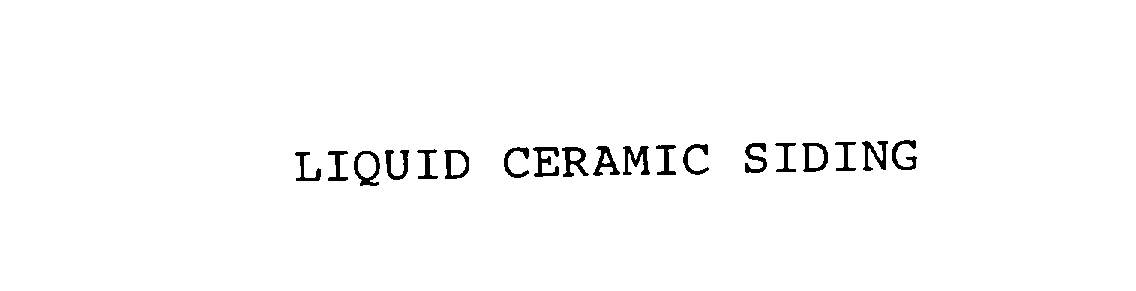  LIQUID CERAMIC SIDING