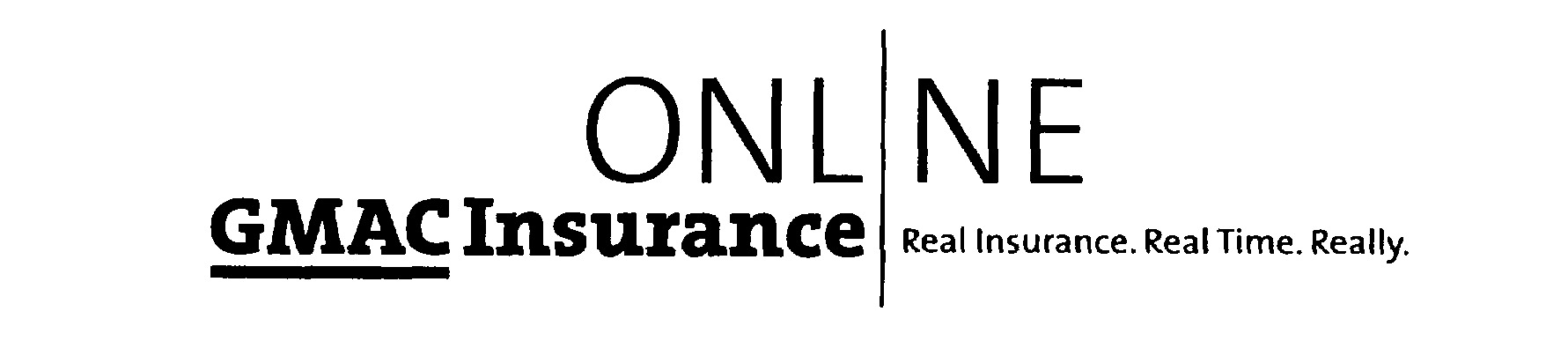 Trademark Logo GMAC INSURANCE ONLINE REAL INSURANCE. REAL TIME. REALLY.