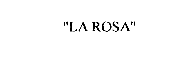  "LA ROSA"