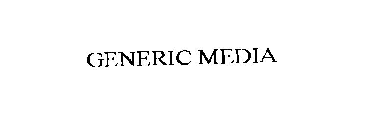 Trademark Logo GENERIC MEDIA