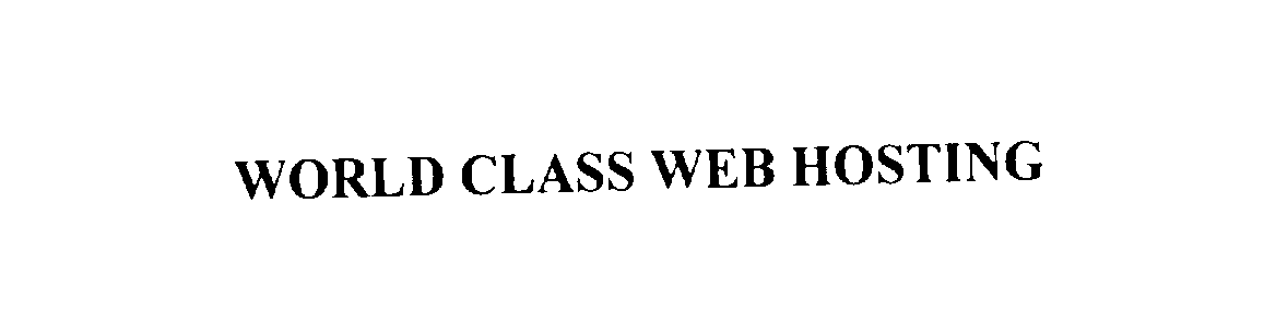  WORLD CLASS WEB HOSTING