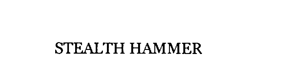  STEALTH HAMMER