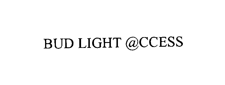 Trademark Logo BUD LIGHT @CCESS
