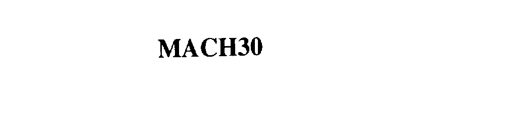 Trademark Logo MACH30