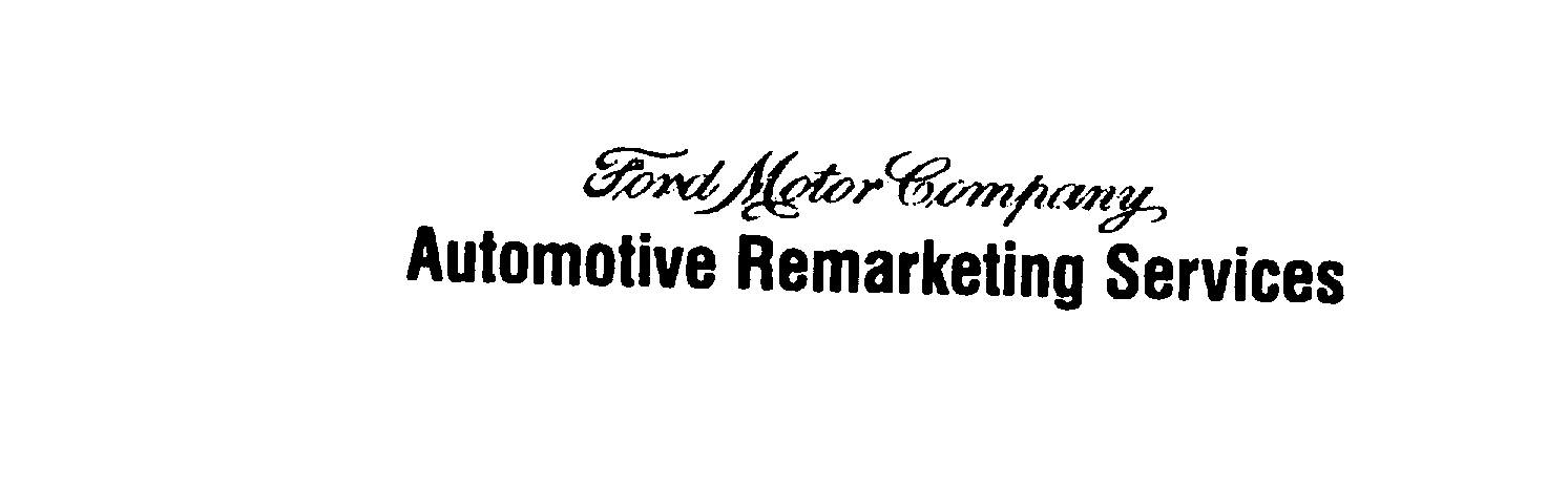 Trademark Logo FORK MOTOR COMPANY AUTOMOTIVE REMARKETING SERVICES