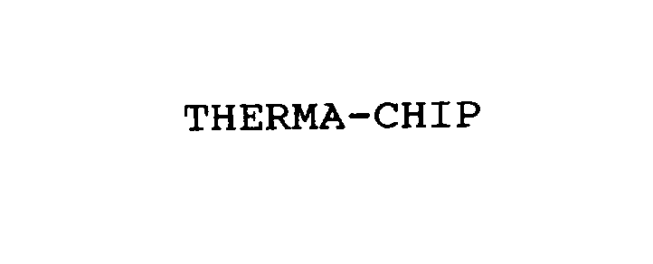  THERMA-CHIP