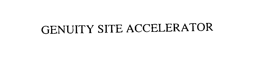 Trademark Logo GENUITY SITE ACCELERATOR