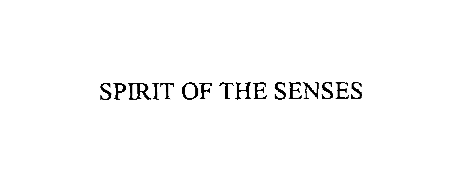  SPIRIT OF THE SENSES