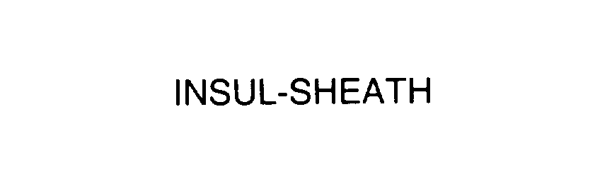 INSUL-SHEATH