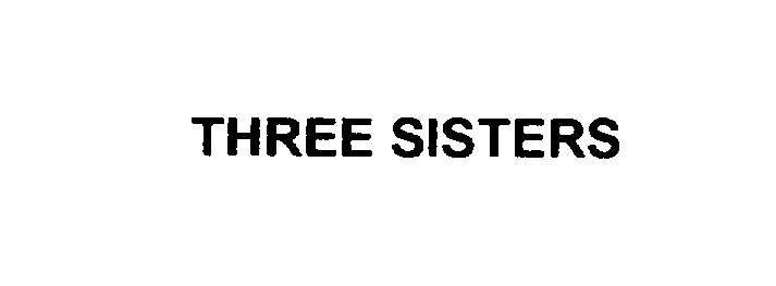  THREE SISTERS