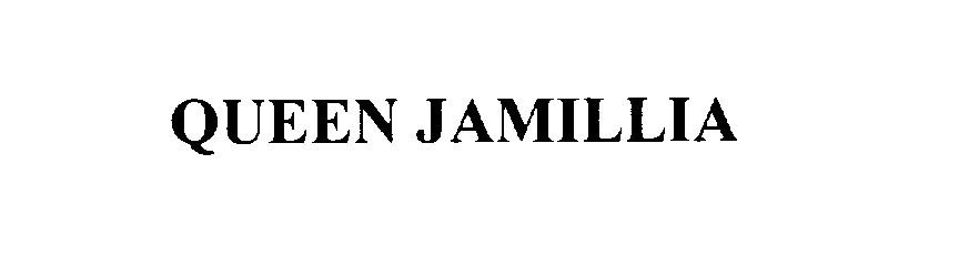  QUEEN JAMILLIA