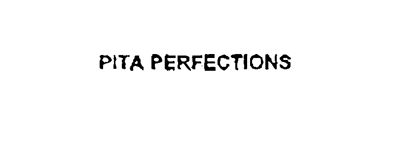 Trademark Logo PITA PERFECTIONS