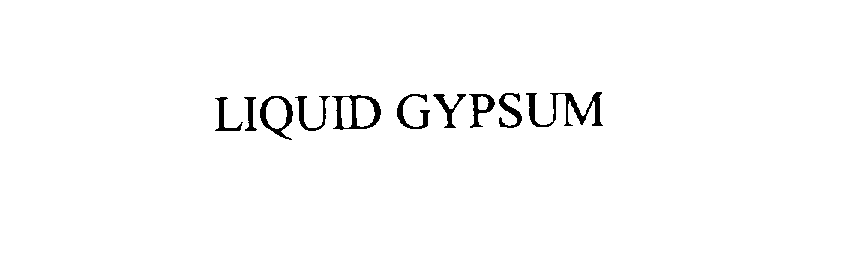  LIQUID GYPSUM