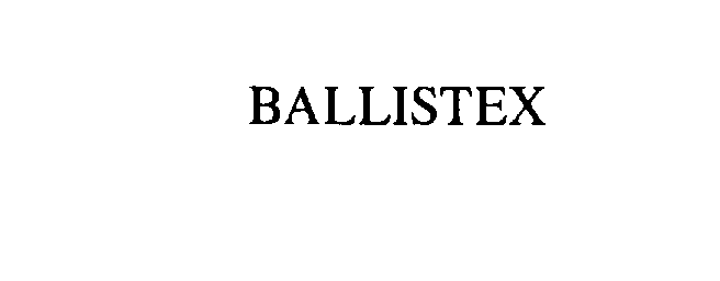 Trademark Logo BALLISTEX
