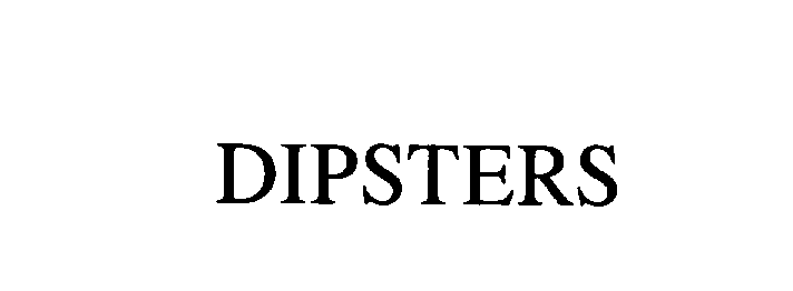 DIPSTERS
