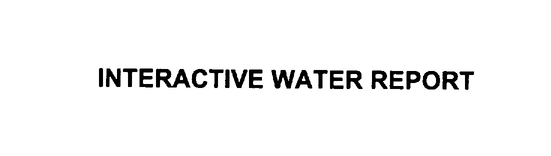  INTERACTIVE WATER REPORT