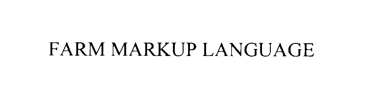 Trademark Logo FARM MARKUP LANGUAGE